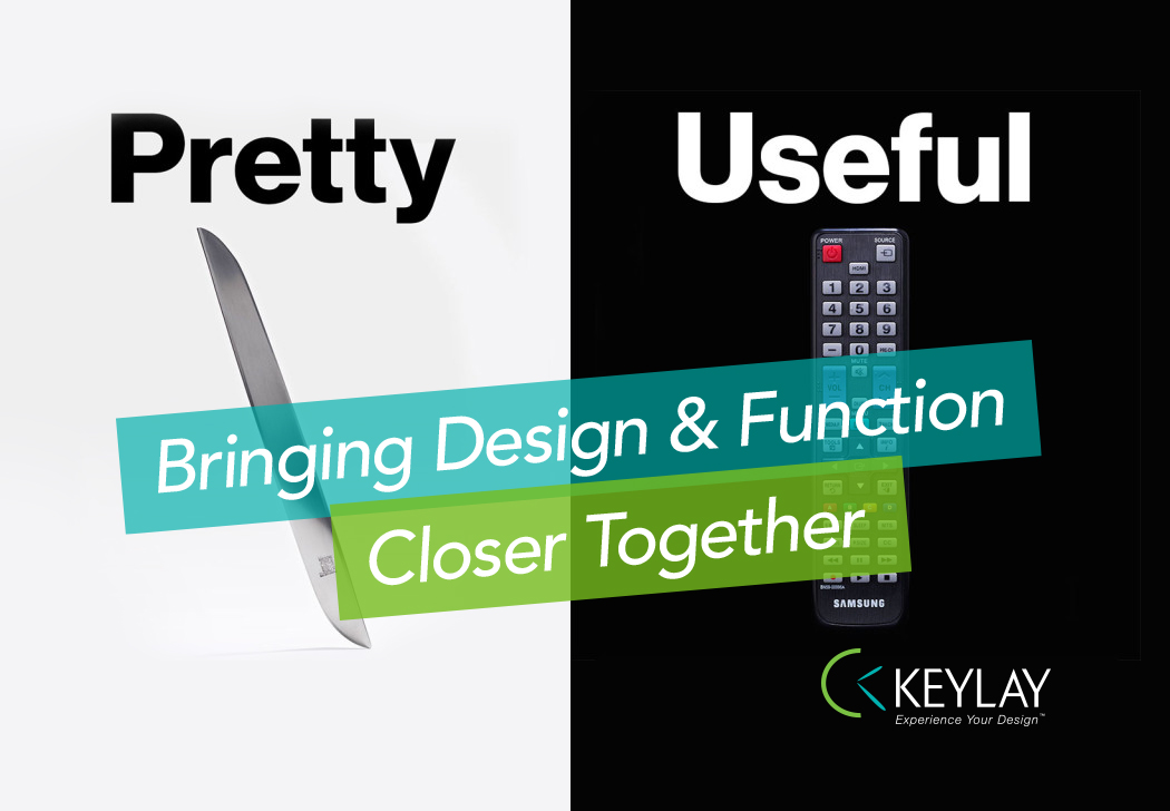 Design vs. Function The Design Community Combines Them Both KEYLAY